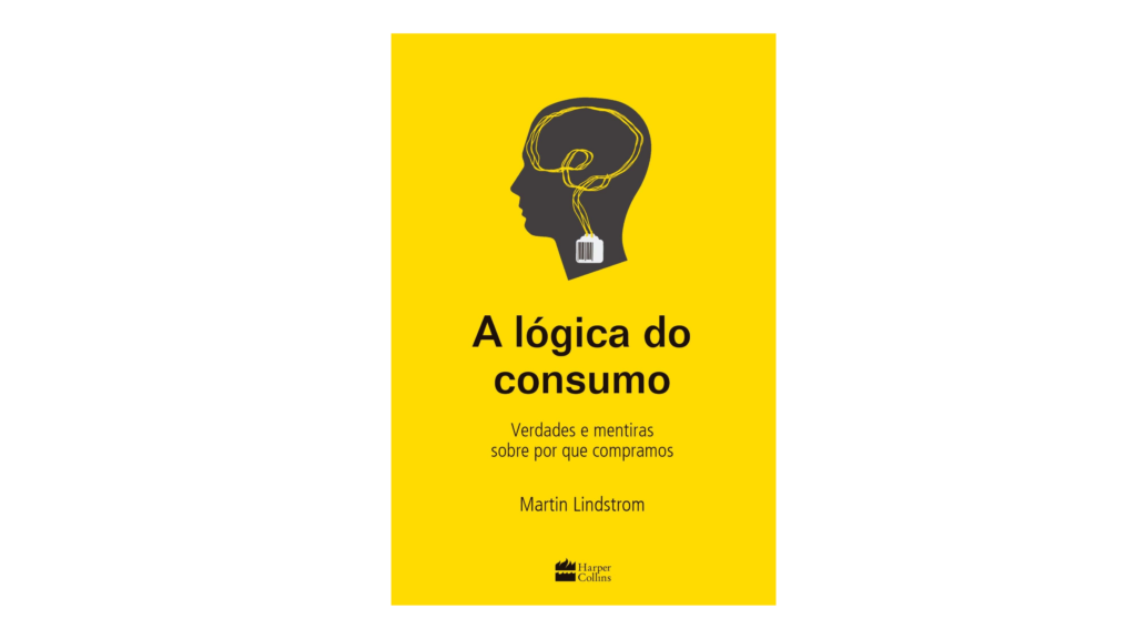 A lógica do Consumo: Neurociência: o que é e como aplicá-la ao marketing? Inspire